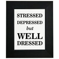 Strešeni depresivni, ali dobro odjeveni - stil je životni uokviren zid plakata za tisak ili opcije montiranja
