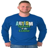 Majice s dugim rukavima za autistične majice govore Ako slušate